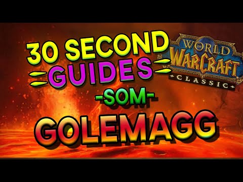 Golemagg - Molten Core - SoM - 30 Second Guides