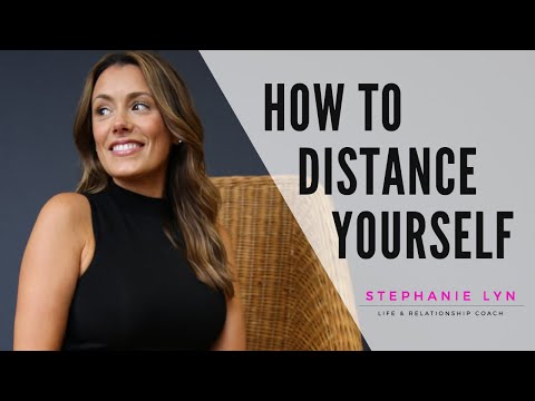 Stephanie Lyn: How to Distance Yourself Stephanie Lyn: How to Distance Yourself