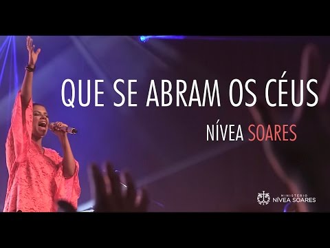 Música Gospel | Nívea Soares | Que Se Abram Os Céus | DVD Reino de Justiça