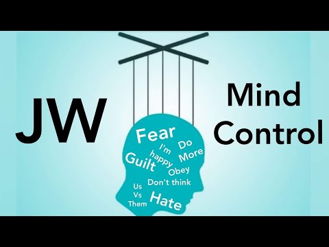 Mind Control: Entering Into the Mind of the Jehovah's Witness