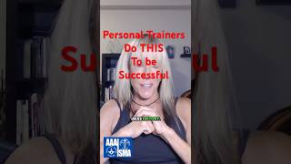 Personal Trainers: Do THIS To Be Successful!