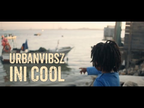 Urbanvibsz - I n i Cool [Official Video] 2016