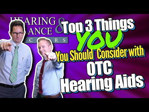 Top 3 Things You Should Consider with OTC Hearing Aids