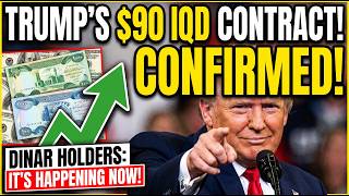 Trump’s $90 IQD Contract CONFIRMED – Dinar Holders, It’s Happening NOW! Live