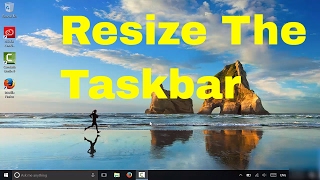 How To Resize The Taskbar (Windows 10 Tutorial)