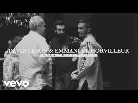 David Lebón - Hola Dulce Viento (Official Video) ft. Emmanuel Horvilleur