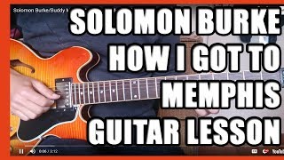 Solomon Burke/Buddy Miller - How I Got To Memphis: Guitar Lesson