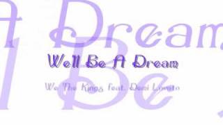 We&#39;ll Be A Dream - We the Kings Lyrics