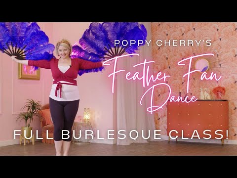 Poppy's Viral Burlesque Feather Fan Dance Class!