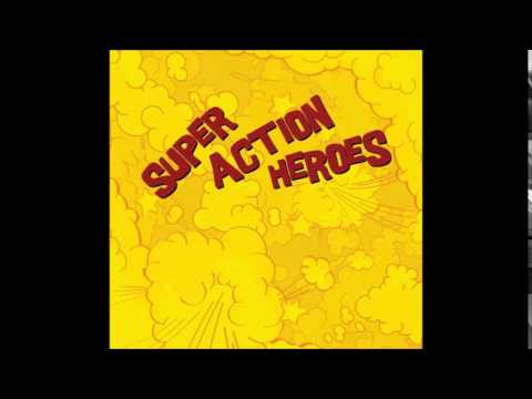 Super Action Heroes - Ko se dela dan
