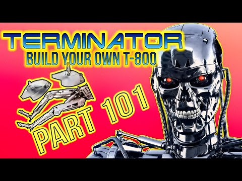 Build Your Own Terminator Part 101 - By Hachette