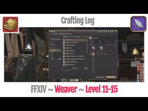 FFXIV Weaver Crafting Log Level 11-15 - A Realm Reborn