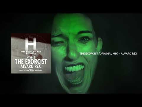 HYN:019 THE EXORCIST (ORIGINAL MIX) - ALVARO RZX