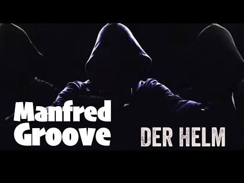 Manfred Groove - DER HELM (official Video - prod. Audiotism)