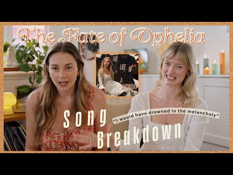 Song Breakdown: The Fate of Ophelia ~ Taylor Swift