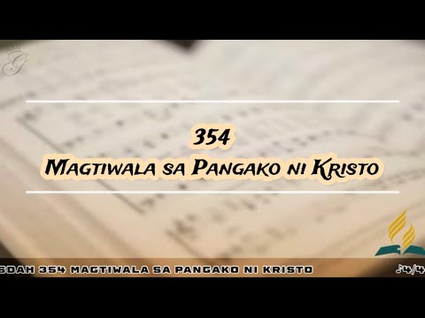 SDAH 354 Magtiwala sa Pangako ni Kristi | SDA Hymnal Philippine Edition