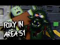 Foxy In AREA 51 ROBLOX SCARY GAME