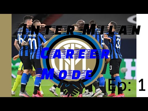 Inter MilanFIFA 21 Career mode episode 1 (The Beginning  )