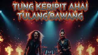 Download lagu TUNG KERIPIT [ROCK ENERGIK VERSION] Cover by Aqira  mp3