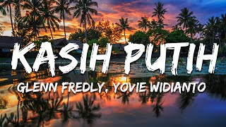 Download lagu Glenn Fredly, Yovie Widianto - Kasih Putih (Lirik/Lyrics) mp3 Download lagu Glenn Fredly, Yovie Widianto - Kasih Putih (Lirik/Lyrics) mp3