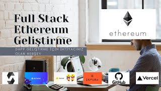 Full Stack Ethereum/DApp Geliştirme - Solidity, Alchemy, Infura, Hardhat, React,