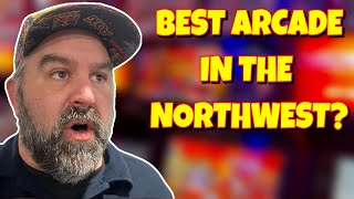 Taking Arcades to the NEXT LEVEL:   Best in the Northwest?