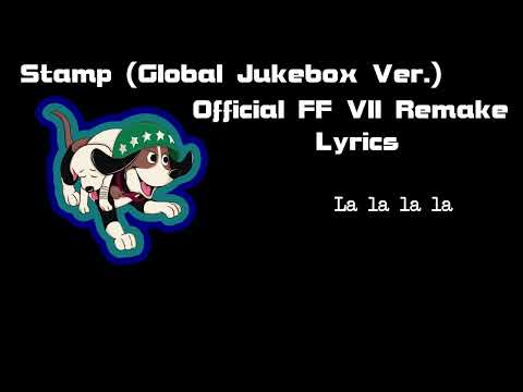 [FF VII Remake] Stamp (Global Version) Official Lyrics Clean HD audio