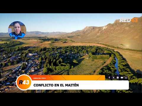 CONFLICTO EN EL MAITÉN