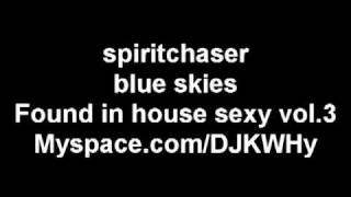spiritchaser -blue skies