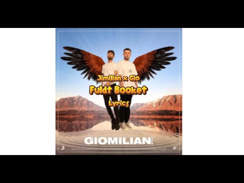 Jimilian x Gio - Fuldt Booket [Lyric]