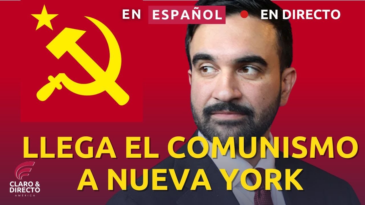 ¿Llega el comunismo con Zohran Mamdani?, Especial elecciones en Nueva York