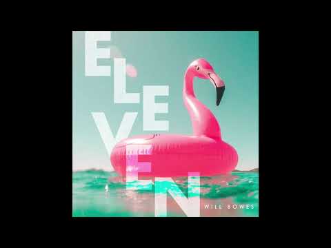 Will Bowes - Eleven
