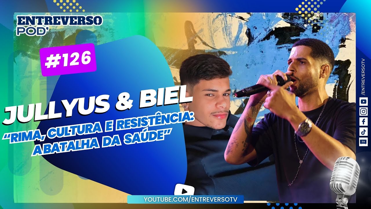 Rima, Cultura e Resistência: A Batalha da Saúde com Jullyus  e Biel