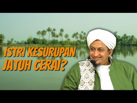 Cerai Karna Kesurupan - Habib Hasan Bin Ismail Al Muhdor