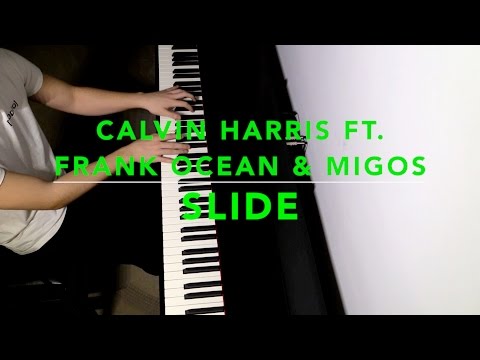 Calvin Harris ft. Frank Ocean & Migos - Slide | Piano Cover + Sheet Music