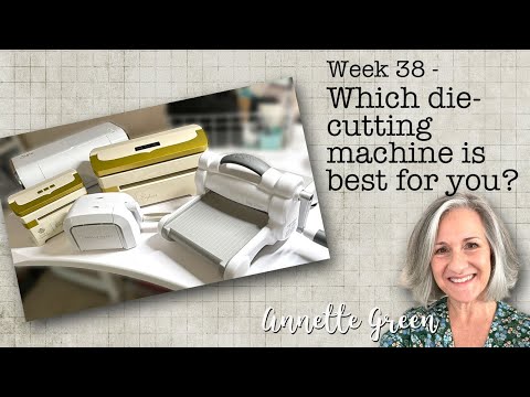 Week 38 - Which Die-Cutting Machine is Best?