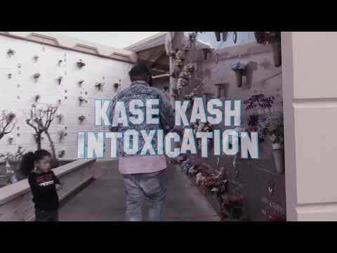 Kase Kash - Intoxication (Official Video)