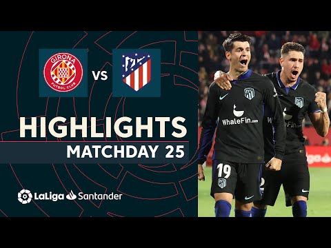 Highlights Girona FC vs Atlético de Madrid (0-1)
