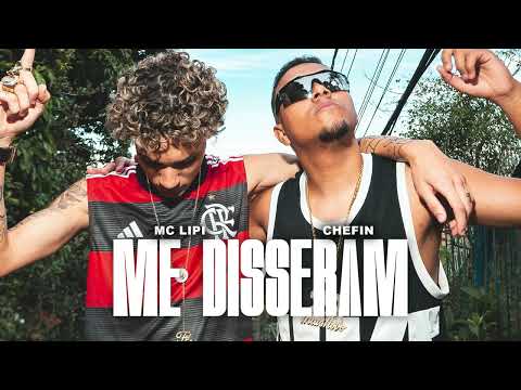 Mc Lipi e Chefin - Me Disseram