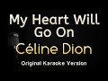 My Heart Will Go On - Céline Dion (Karaoke Songs With Lyrics - Original Key)