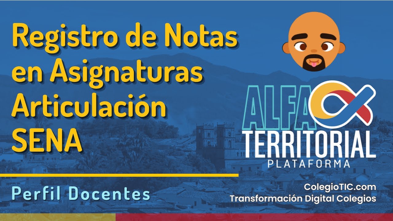 Plataforma Campo Serrando - Registro de Notas en asignaturas de la Articulación del Bachillerato Técnico con el SENA