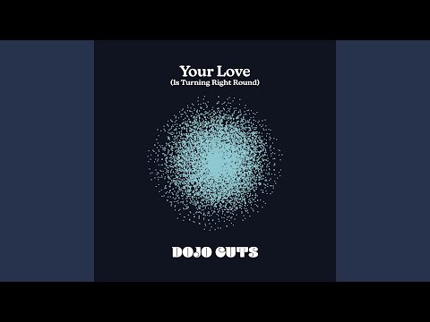 Your Love (Is Turning Right Round)