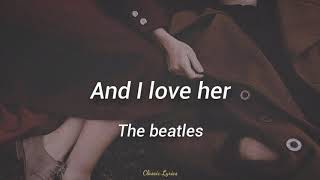 And I love her - The Beatles (Subtítulos en Español) (Letra)