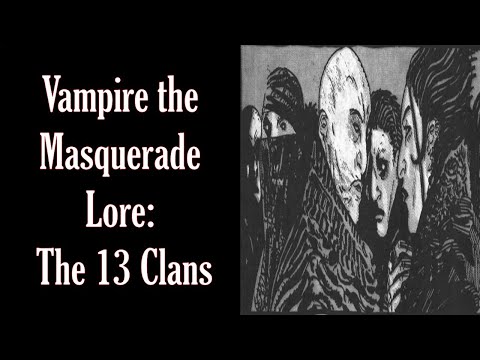 Vampire the Masquerade: The 13 Clans