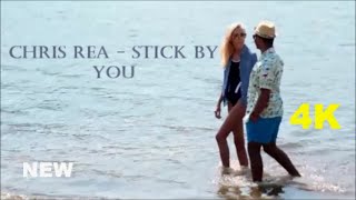 Chris Rea - Stick By You 2024 HD
