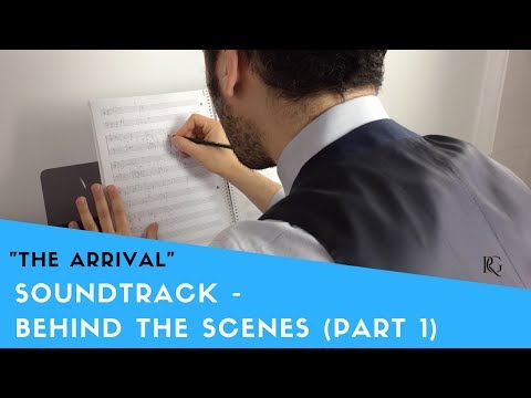 The Arrival (1/2) - Making of the Soundtrack