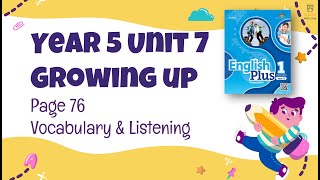 【Year 5 Plus 1】Unit 7 Growing Up | Lesson 4 Vocabulary & Listening | Student's Book Page 76