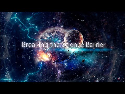 Breaking the Science Barrier: The Electric Universe’s Bold Push Against “Big Science” (Full Movie)
