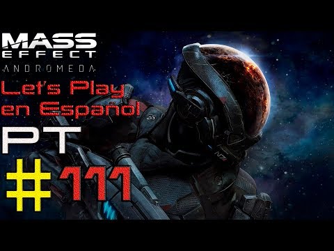 Mass Effect Andromeda Let's play en Español Pt 111