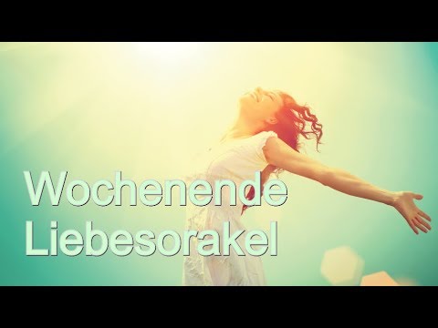 Wochenende Liebesorakel: 27.03. - 29.03.2020